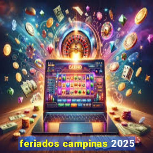 feriados campinas 2025